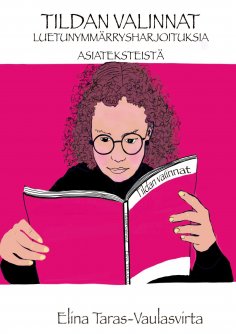 ebook: Tildan valinnat Luetunymmärrysharjoituksia asiateksteistä