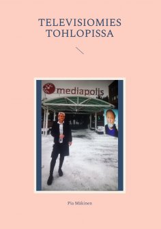 eBook: Televisiomies Tohlopissa