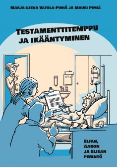 eBook: Testamenttitemppu ja ikääntyminen