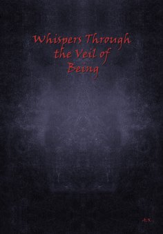 eBook: Whispers Through the Veil of Being