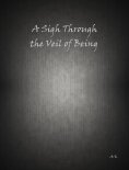 eBook: A Sigh Through the Veil of Being
