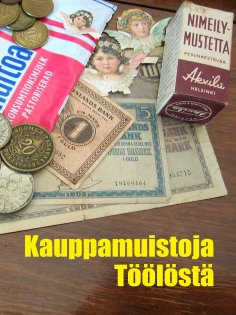 eBook: Kauppamuistoja Töölöstä