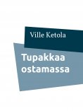 eBook: Tupakkaa ostamassa