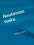 ebook: Nautinnon tuska