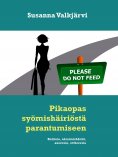 eBook: Pikaopas syömishäiriöstä parantumiseen