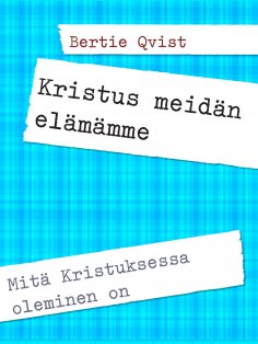 ebook: Kristus meidän elämämme