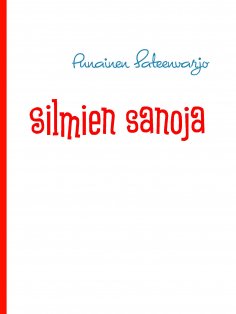 ebook: Silmien sanoja