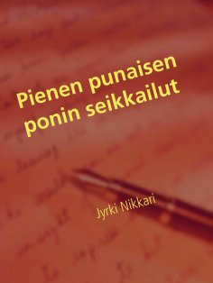 ebook: Pienen punaisen ponin seikkailut