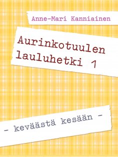 ebook: Aurinkotuulen lauluhetki 1