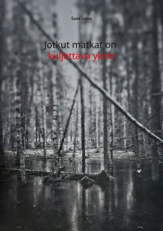 ebook: Jotkut matkat on kuljettava yksin