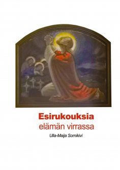 eBook: Esirukouksia elämän virrassa