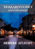 eBook: Henkka Aflecht, Dekkarivuodet