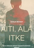 eBook: Äiti, älä itke