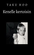eBook: Kenelle kertoisin