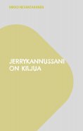 eBook: Jerrykannussani on kiljua