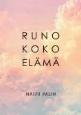 eBook: Runo koko elämä