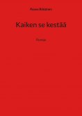 eBook: Kaiken se kestää