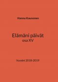 ebook: Elämäni päivät osa XV