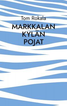 eBook: Markkalan kylän pojat