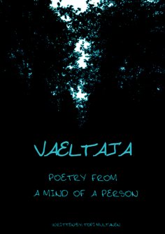 eBook: vaeltaja - Poetry from a mind of a person