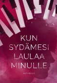 eBook: Kun sydämesi laulaa minulle