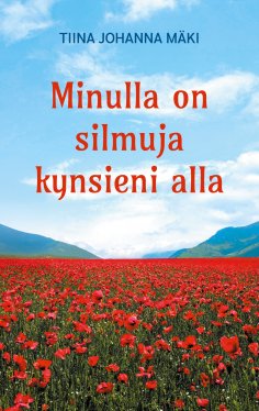 eBook: Minulla on silmuja kynsieni alla