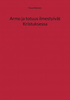 eBook: Armo ja totuus ilmestyivät Kristuksessa