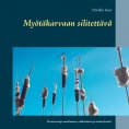 ebook: Myötäkarvaan silitettävä