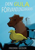 eBook: Den GULA förvandlingsmaskinen