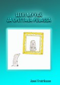 eBook: LEEVI MYYRÄ JA OPETTAJA PULASSA