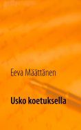 ebook: Usko koetuksella
