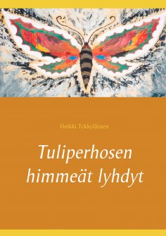 eBook: Tuliperhosen himmeät lyhdyt
