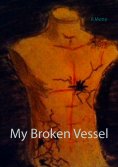 ebook: My Broken Vessel