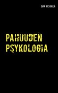 ebook: Pahuuden Psykologia