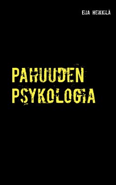 ebook: Pahuuden Psykologia