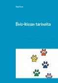 ebook: Elvis-kissan tarinoita