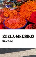 eBook: Etelä-Meksiko