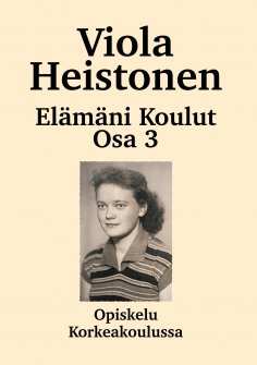 eBook: Elämäni koulut Osa 3