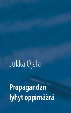 eBook: Propagandan lyhyt oppimäärä