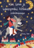 ebook: Kim, Leon ja taivaspolku Afrikkaan