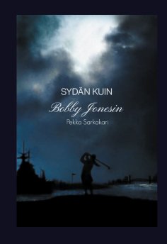 eBook: Sydän kuin Bobby Jonesin