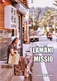 eBook: Elämäni missio