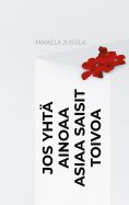ebook: Jos yhtä ainoaa asiaa saisit toivoa