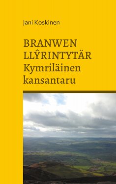 ebook: Branwen Llyrintytär - kymriläinen kansantaru