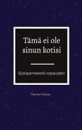 eBook: Tämä ei ole sinun kotisi