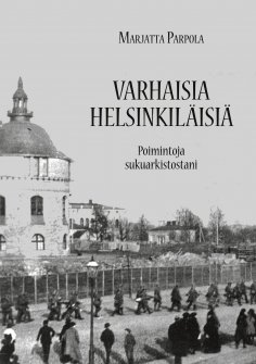 eBook: Varhaisia helsinkiläisiä