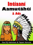 ebook: Intiaani Aamutähti & Ada