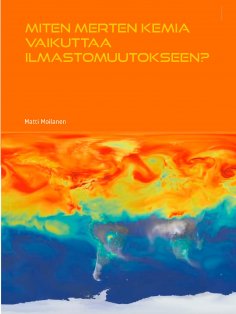 ebook: Miten merten kemia vaikuttaa ilmastomuutokseen?
