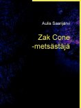 ebook: Zak Cone -metsästäjä