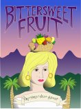 ebook: Bittersweet Fruit